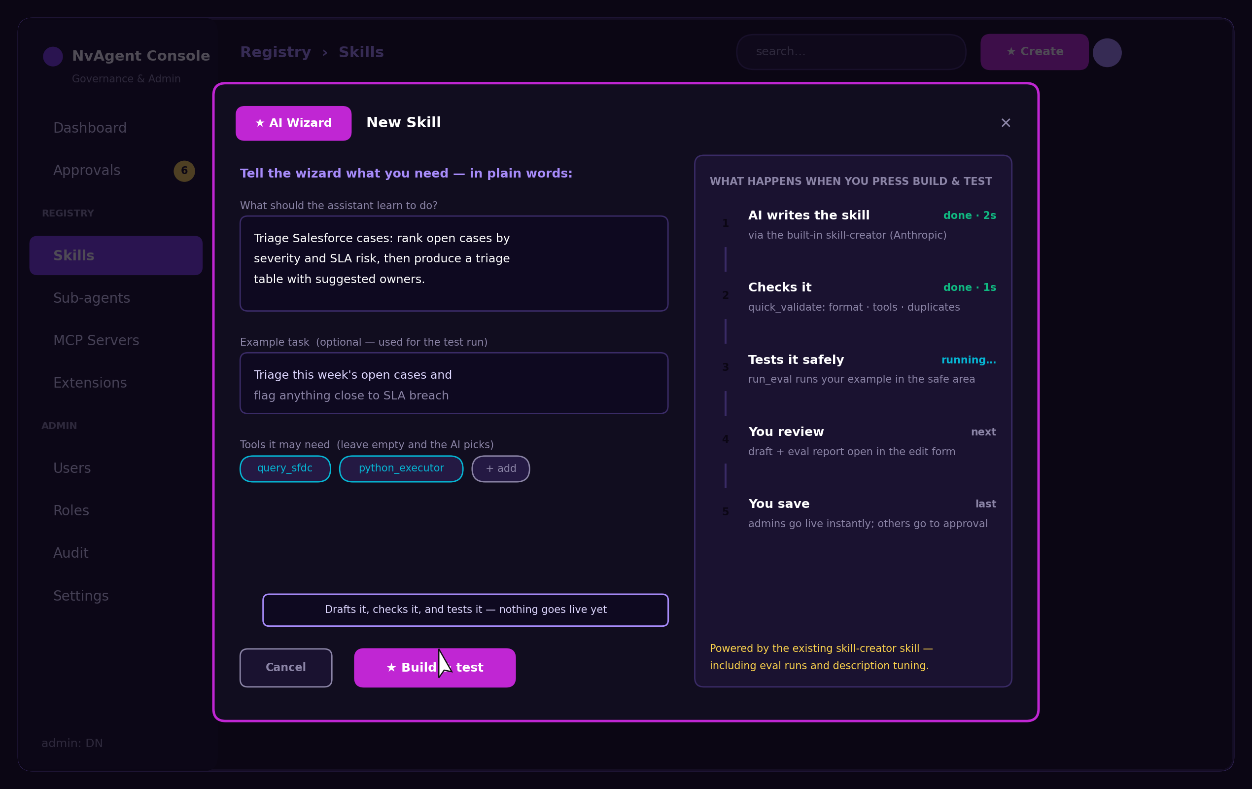 NvAssistant New Skill wizard — describe a repeatable procedure in plain words and the wizard drafts, validates and eval-tests the skill